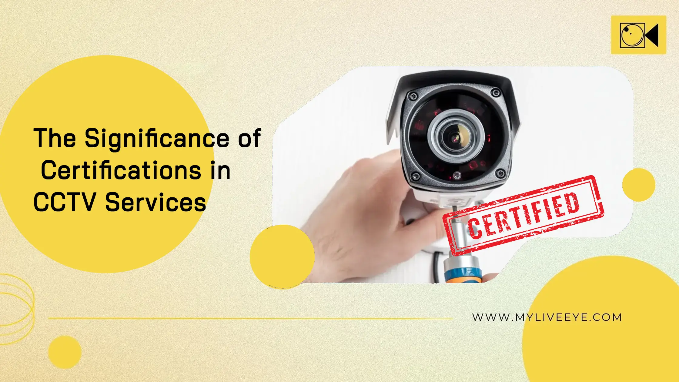 The Significance of Certifications in CCTV Services